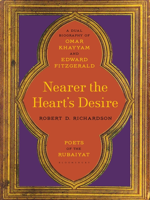 Title details for Nearer the Heart's Desire by Robert D. Richardson - Available